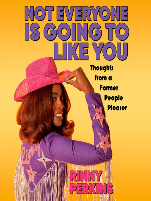 Title details for Not Everyone is Going to Like You by Rinny Perkins - Available